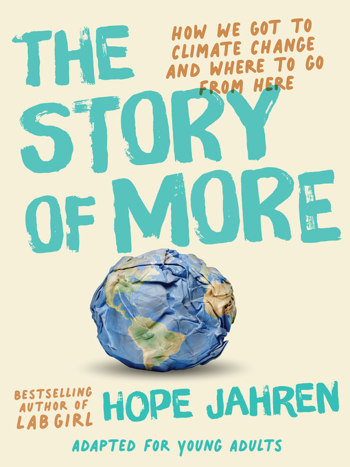 Title details for The Story of More (Adapted for Young Adults) by Hope Jahren - Wait list